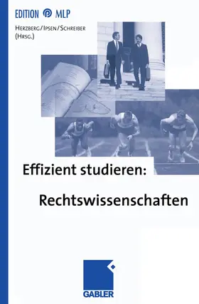 Herzberg / Schreiber / Ipsen |  Effizient studieren: Rechtswissenschaften | Buch |  Sack Fachmedien