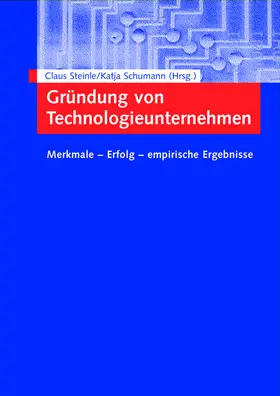 Schumann / Steinle |  Gründung von Technologieunternehmen | Buch |  Sack Fachmedien