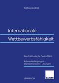 Gries |  Gries, T: Internationale Wettbewerbsfähigkeit | Buch |  Sack Fachmedien