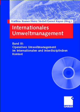 Kramer / Strebel / Kayser | Internationales Umweltmanagement | Buch | 978-3-409-12319-8 | sack.de