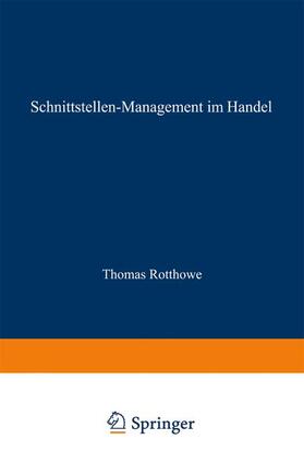 Rotthowe | Rotthowe, T: Schnittstellen-Management im Handel | Buch | sack.de