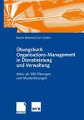 Kasten / Bokranz |  Übungsbuch Organisations-Management in Dienstleistung und Verwaltung | Buch |  Sack Fachmedien