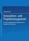 Horsch |  Innovations- und Projektmanagement | Buch |  Sack Fachmedien