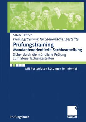 Dittrich |  Dittrich, S: Prüfungstraining Mandantenorientierte Sachbearb | Buch |  Sack Fachmedien