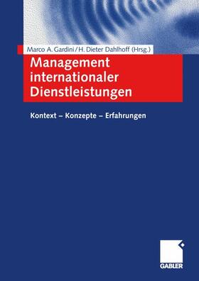 Gardini / Dahlhoff | Management internationaler Dienstleistungen | Buch | 978-3-409-12471-3 | sack.de