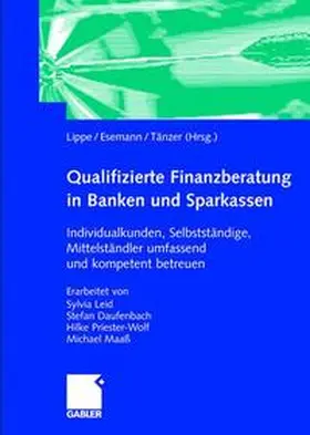 Lippe / Esemann / Taenzer |  Qualifizierte Finanzberatung in Banken und Sparkassen | Buch |  Sack Fachmedien