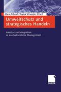 Schmidt / Schwegler |  Umweltschutz und strategisches Handeln | Buch |  Sack Fachmedien