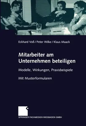 Voß / Maack / Wilke |  Mitarbeiter am Unternehmen beteiligen | Buch |  Sack Fachmedien