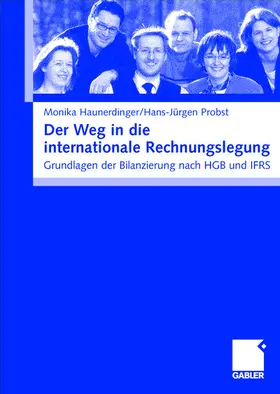 Probst / Haunderdinger |  Der Weg in die internationale Rechnungslegung | Buch |  Sack Fachmedien