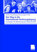 Probst / Haunderdinger |  Der Weg in die internationale Rechnungslegung | Buch |  Sack Fachmedien