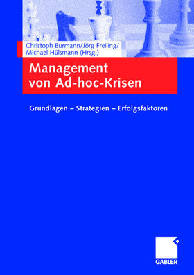 Burmann / Freiling / Hülsmann |  Management von Ad-hoc-Krisen | Buch |  Sack Fachmedien