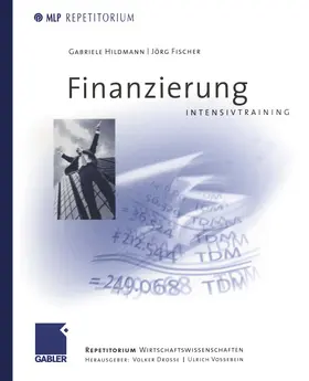 Fischer / Drosse / Vossebein |  Finanzierung Intensivtraining | Buch |  Sack Fachmedien