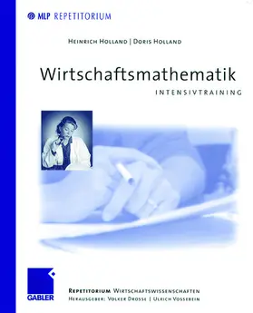 Holland / Drosse / Vossebein |  Wirtschaftsmathematik | Buch |  Sack Fachmedien
