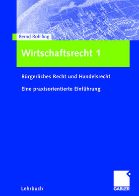 Rohlfing | Wirtschaftsrecht 1 | Buch | 978-3-409-12638-0 | sack.de