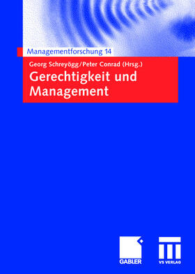 Schreyögg / Conrad | Gerechtigkeit und Management | Buch | 978-3-409-12653-3 | sack.de