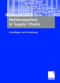 Pfohl |  Netzkompetenz in Supply Chains | Buch |  Sack Fachmedien