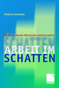 Schneider |  Schneider, F: Arbeit im Schatten | Buch |  Sack Fachmedien
