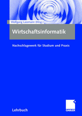 Lassmann | Wirtschaftsinformatik | Buch | 978-3-409-12725-7 | sack.de