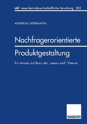 Herrmann |  Nachfragerorientierte Produktgestaltung | Buch |  Sack Fachmedien