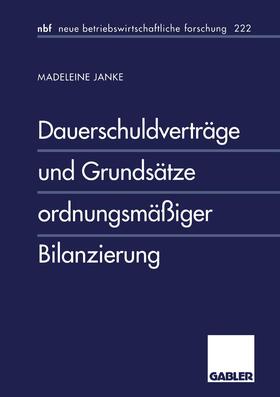 Janke |  Janke, M: Dauerschuldverträge und Grundsätze ordnungsmäßiger | Buch |  Sack Fachmedien