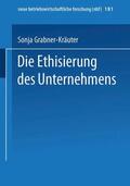 Grabner-Kräuter |  Grabner-Kräuter, S: Ethisierung des Unternehmens | Buch |  Sack Fachmedien