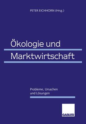 Eichhorn | Ökologie und Marktwirtschaft | Buch | 978-3-409-12907-7 | sack.de