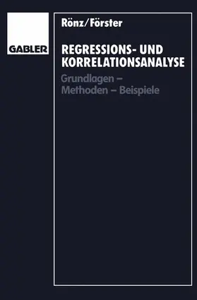 Förster / Rönz | Regressions- und Korrelationsanalyse | Buch | 978-3-409-13019-6 | sack.de