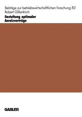Gillenkirch |  Gestaltung optimaler Anreizverträge | Buch |  Sack Fachmedien