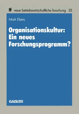 Ebers |  Organisationskultur: Ein neues Forschungsprogramm? | Buch |  Sack Fachmedien