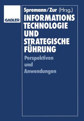Bartmann / Spremann | Informationstechnologie und strategische Führung | Buch | 978-3-409-13130-8 | sack.de