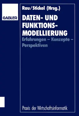 Stickel / Rau |  Daten- und Funktionsmodellierung | Buch |  Sack Fachmedien