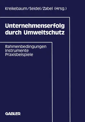 Kreikebaum |  Unternehmenserfolg durch Umweltschutz | Buch |  Sack Fachmedien