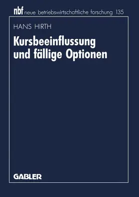 Hirth |  Kursbeeinflussung und fällige Optionen | Buch |  Sack Fachmedien