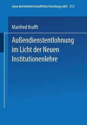 Krafft |  Außendienstentlohnung im Licht der Neuen Institutionenlehre | Buch |  Sack Fachmedien