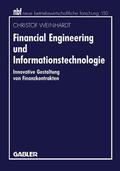 Weinhardt |  Weinhardt, C: Financial Engineering und Informationstechnolo | Buch |  Sack Fachmedien