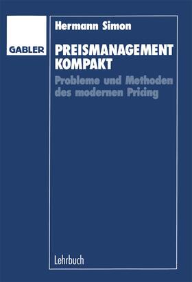 Simon | Preismanagement kompakt | Buch | 978-3-409-13232-9 | sack.de