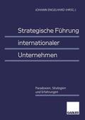 Engelhard |  Strategische Führung internationaler Unternehmen | Buch |  Sack Fachmedien