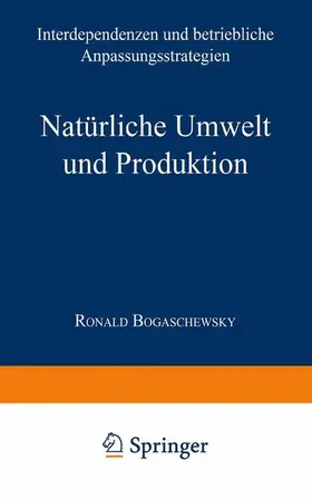 Bogaschewsky |  Bogaschewsky, R: Natürliche Umwelt und Produktion | Buch |  Sack Fachmedien