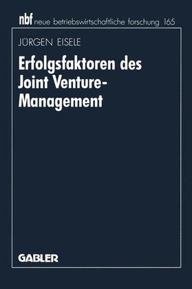 Eisele | Eisele, J: Erfolgsfaktoren des Joint Venture-Management | Buch | 978-3-409-13257-2 | sack.de