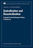 Hungenberg |  Hungenberg, H: Zentralisation und Dezentralisation | Buch |  Sack Fachmedien
