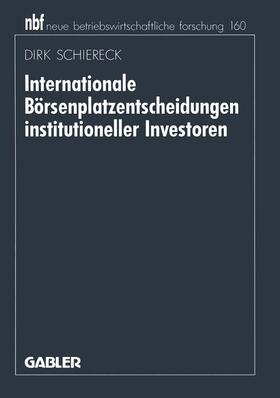 Schiereck |  Schiereck, D: Internationale Börsenplatzentscheidungen insti | Buch |  Sack Fachmedien