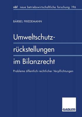 Friedemann |  Friedemann, B: Umweltschutzrückstellungen im Bilanzrecht | Buch |  Sack Fachmedien