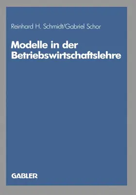 Schor / Schmidt |  Modelle in der Betriebswirtschaftslehre | Buch |  Sack Fachmedien