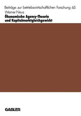 Neus |  Neus, W: Ökonomische Agency-Theorie und Kapitalmarktgleichge | Buch |  Sack Fachmedien