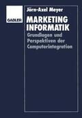 Meyer |  Marketinginformatik | Buch |  Sack Fachmedien
