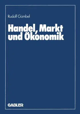 Gümbel |  Handel, Markt und Ökonomik | Buch |  Sack Fachmedien