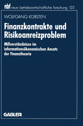 Kürsten |  Finanzkontrakte und Risikoanreizproblem | Buch |  Sack Fachmedien