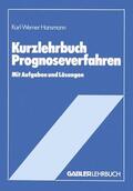 Hansmann |  Hansmann, K: Kurzlehrbuch Prognoseverfahren | Buch |  Sack Fachmedien