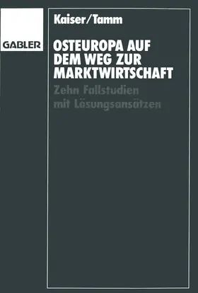 Kaiser |  Osteuropa auf dem Weg zur Marktwirtschaft | Buch |  Sack Fachmedien