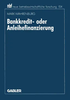  Bankkredit- oder Anleihefinanzierung | Buch |  Sack Fachmedien